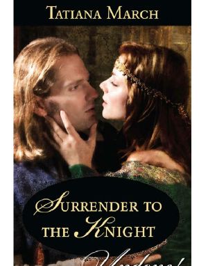 [Hot Scottish Knights 03] • Surrender to the Knight